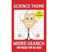 Science Theme Word Search Puzzle Book: Word Searches with Easy to Read Print about Science, Planets, Anatomy | 6x9 inches, 110 pages | 50+ Puzzles, Great for all ages, Relaxation, Education, Gift.