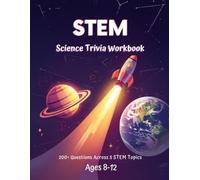 Science Trivia Workbook for Kids Ages 8-12: 200 Multiple-Choice Challenges Across Space, Biology, Earth Science, Physics & Inventions, with Scorecards and Certificate of Completion