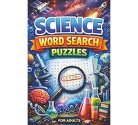 Science Word Search for Adults: Word Search Puzzle with Easy to Read Print about Science including Biology, Chemistry, Physics, and Many More. 6x9 ... Gift for Vacations, Holidays, Free Times