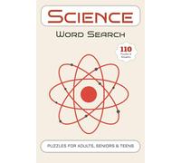 Science Word Search Puzzle Book: 55 Puzzles for Curious Minds, Students & Science Lovers