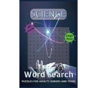 Science word search puzzle book: Science Word Search Puzzle Book - A fun, large-print book Science themed word search book with 55 puzzles,110 pages, ... training, and puzzle lovers of all ages!