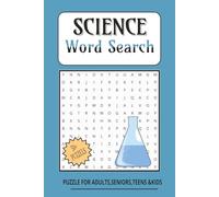 Science Word Search Puzzle Book: Word Searches about Science, Biology, Chemistry and More | 6x9 inches, 110 pages | 50+ Puzzles … Fun Brain Exercise, Gifts, Holidays, Birthdays, & Relaxing Time