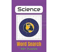 Science Word Search Puzzle Book: Word Searches with Easy to Read Print About Biology, Chemistry, Anatomy, & More | 6x9 inches, 110 pages | 50+ puzzles ... Gift for Vacations, Holidays & Free Times