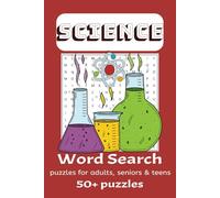 Science Word Search Puzzle Book: Word Searches with Easy to Read Print about Science, chemistry, space, and more | 6x9 inches, 110 pages | 50+ Puzzles ... Relaxing, anxiety relief, and fun activity