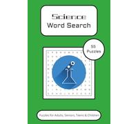 Science Word Search Puzzle Book: Word Searches with Easy to Read Print about Science, Education, STEM and More | 6x9 inches, 110 pages | 50+ Puzzles ... Gift for Vacations, Holidays and Free Times