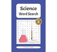 Science Word Search Puzzle Book: Word Searches with Easy to Read Print about Science, Experiments and More | 6x9 inches, 110 pages | 50+ Puzzles ... Gift for Vacations and Holidays