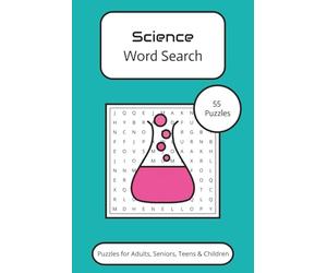 Science Word Search Puzzle Book: Word Searches with Easy to Read Print about Science, STEM, Education and More | 6x9 inches, 110 pages | 50+ Puzzles ... Gift for Vacations, Holidays and Free Times