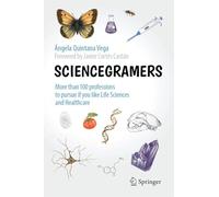 Sciencegramers: More than 100 professions to pursue if you like Life Sciences and Healthcare