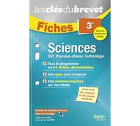 Sciences 3e: Fiches SVT, physique-chimie, technologie
