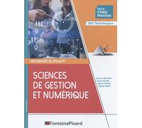 Sciences de gestion et numérique 1re STMG: Première STMG