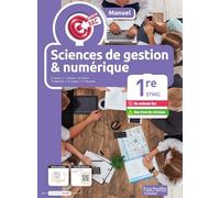 Sciences de gestion & numérique 1re STMG