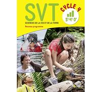 Sciences de la Vie et de la Terre Cycle 4 (5e/4e/3e): Manuel élève