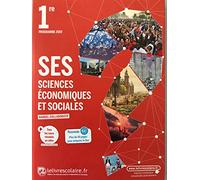 Sciences économiques et sociales SES 1re: Manuel de l'élève