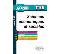 Sciences économiques et sociales - Terminale ES - tout le programme en 50 fiches (Tout le programme en fiches)
