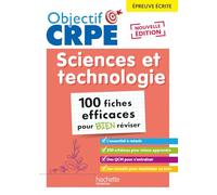 Sciences et technologies épreuve écrite: 100 fiches efficaces pour bien réviser
