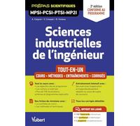 Sciences industrielles de l'ingénieur MPSI-PCSI-PTSI-MP2I: Tout-en-un