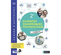 Sciences numérique et technologiques 2de: Cahier d'activité