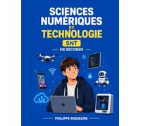 SCIENCES NUMÉRIQUES ET TECHNOLOGIE: SNT en seconde (Les guides essentiels)