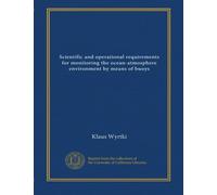 Scientific and operational requirements for monitoring the ocean-atmosphere environment by means of buoys