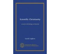 Scientific Christianity: a study in the biology of character