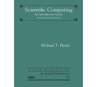 Scientific Computing: An Introductory Survey (Classics in Applied Mathematics)