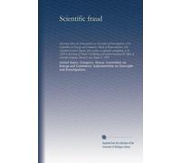 Scientific fraud: Hearings before the Subcommittee on Oversight and Investigations of the Committee on Energy and Commerce, House of Representatives, ... NIH Laboratory of Tumor Cell Biology and...