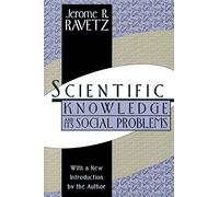 Scientific Knowledge and Its Social Problems