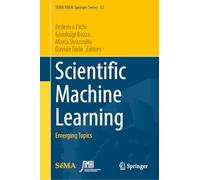 Scientific Machine Learning: Emerging Topics: 42 (SEMA SIMAI Springer Series, 42)