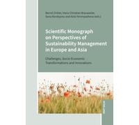 Scientific Monograph on Perspectives of Sustainability Management in Europe and Asia: Challenges, Socio-Economic Transformations and Innovations