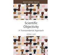 Scientific Objectivity: A Transcendental Approach