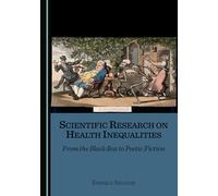 Scientific Research on Health Inequalities: From the Black Box to Poetic Fiction