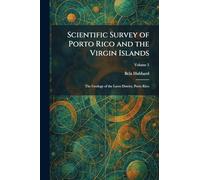 Scientific Survey of Porto Rico and the Virgin Islands: The Geology of the Lares District, Porto Rico