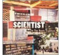 Scientist - Dub in the Roots Tradition.
