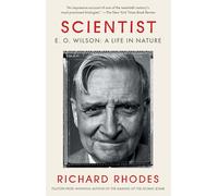 Scientist: E. O. Wilson: A Life in Nature