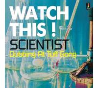 Scientist - Watch This - Dubbing at Tuff Gong