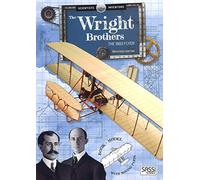 Scientists and inventors. The Wright Brothers. The 1930's Flyer. Ediz. a colori (Science)