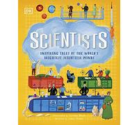Scientists: Inspiring tales of the world's brightest scientific minds (DK Explorers)