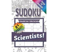 Scientists Sudoku Puzzle Book: Sudoku Puzzles from Very Easy to Hard | With Science Poodle Art | 6 x 9 inches, 168 pages | 81 Puzzles | Gift for ... Fans and Curious Minds (Poodles ... At Work!)