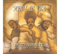 Scienz Of Life - Project Overground : The Experiment