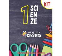 Scienze Classe Prima: Kit delle matrici per la realizzazione del quaderno