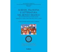 Scienze, filosofia e letteratura nel mondo iranico. Da Gundishapur ai nostri giorni (Indo-iranica et orientalia. Series Lazur)