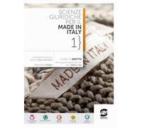 Scienze giuridiche per il Made in Italy. Per le Scuole superiori. Con e-book. Con espansione online (Vol. 1)