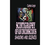 SCINTIGRAPHY OF AN UNCONSCIOUS: SHADOWS AND SILENCES
