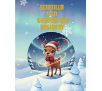 SCINTILLA: E LA GEMMA DEI DESIDERI (SCINTILLA: STORIE DAL POLO)