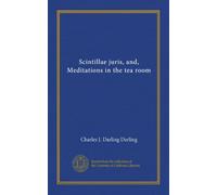 Scintillae juris, and, Meditations in the tea room