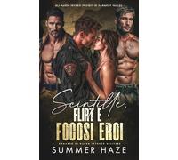 Scintille, Flirt e Eroi Focosi: Romanzo di Harem Inverso Militare (Gli Harem Inversi Proibiti di Harmony Valley)