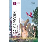 Scintille. Le più belle storie della Bibbia (Oscar junior)