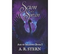 Scion of a Swan (Age of Shadows)