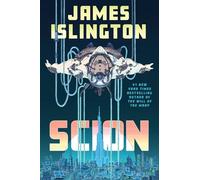 Scion: The explosive new sci-fi thriller from the #1 New York Times bestselling author of The Will of the Many perfect for fans of Dungeon Crawler Carl and The Murderbot Diaries