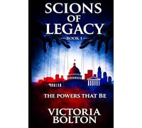 SCIONS OF LEGACY: THE POWERS THAT BE: (BOOK 1) (Rude Boy USA)